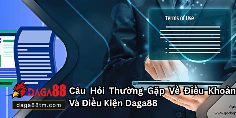 Điều Khoản Và Điều Kiện Daga88