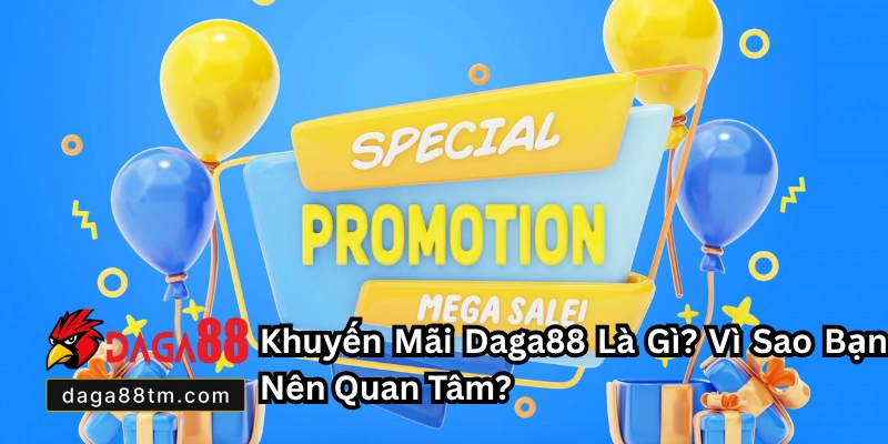 Khuyến Mãi Daga88