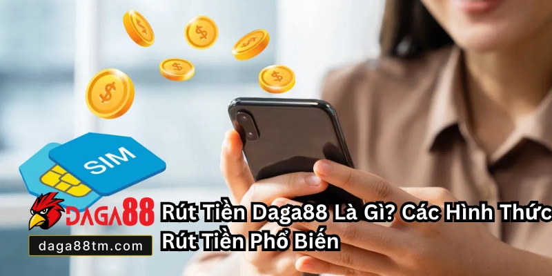 Rút Tiền Daga88